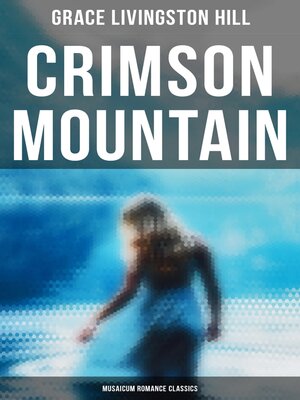 cover image of Crimson Mountain (Musaicum Romance Classics)